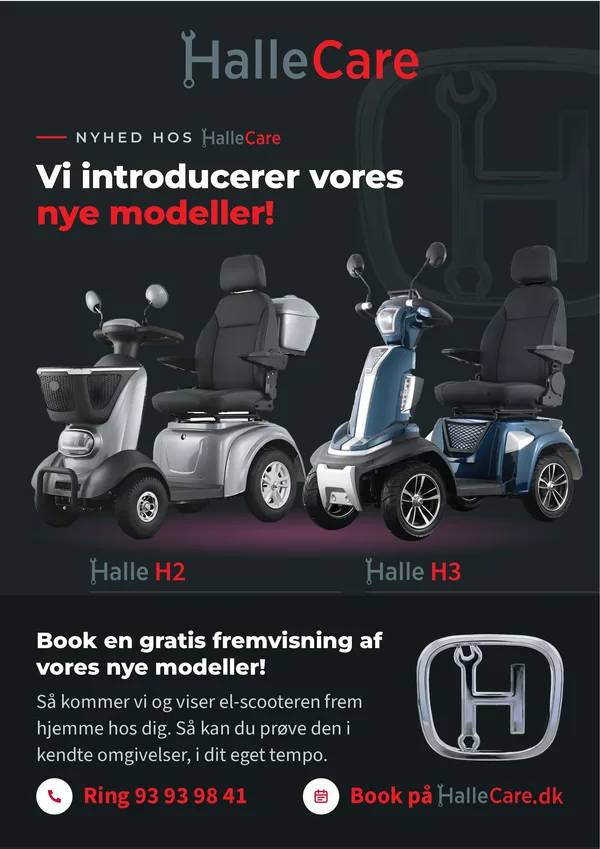 Nyhed hos HalleCare: Vi introducerer vores nye modeller, Halle H2 og Halle H3. Book en gratis fremvisning, så kommer vi og viser el-scooteren frem hjemme hos dig. Ring 93 93 98 41 eller book på HalleCare.dk.